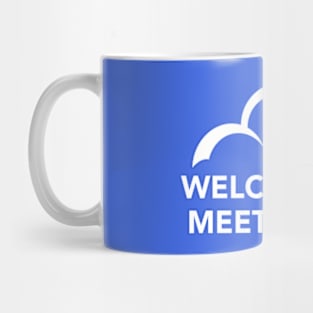 C9 Welcome to Meeting Me (w) Mug